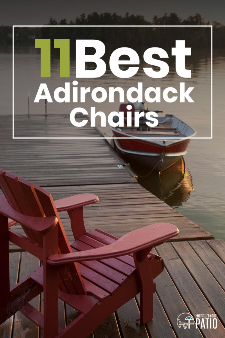 11 Best Adirondack Chairs 2024 Furniture Your Patio   Best Adirondack Chairs Pinterest 750x1125 